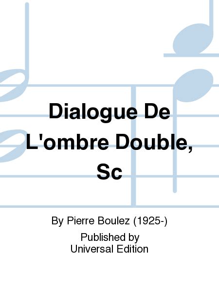 Dialogue De L'Ombre Double, Sc